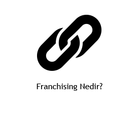 Franchising nedir?